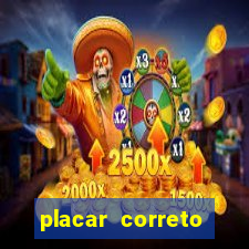 placar correto jogos de hoje